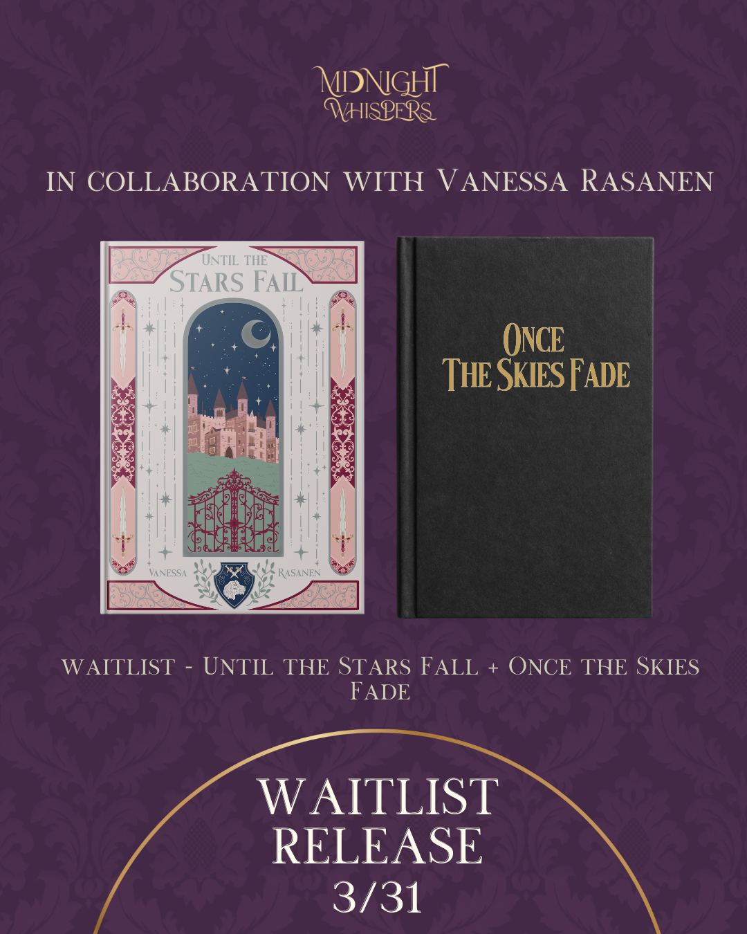 Until the Stars Fall (reprint) + Once the Skies Fade Waitlist